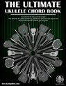 The Ultimate Ukulele Chord Book - Karl Golden - 9798640510836