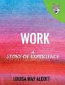 Work - LOUISA MAY ALCOTT,  Alcott - 9798640823233