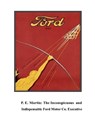 P.E. Martin, Inconspicuous and Indispensable Ford Motor Co. Executive: The Origins of the Automotive Industry Volume 2 - M. Peter Martin - 9798642290972