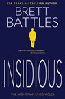 Insidious - Brett Battles - 9798644135011