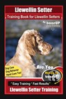 Llewellin Setter Training Book for Llewellin Setters By BoneUP DOG Training, Dog Care, Dog Behavior, Hand Cues Too! Are You Ready to Bone Up? Easy Tra - Karen Douglas Kane - 9798644617999
