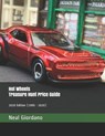 Hot Wheels Treasure Hunt Price Guide: 2020 Edition - Neal Giordano - 9798646912658