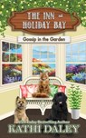 Gossip in the Garden - Kathi Daley - 9798648020337