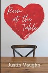 Room at the Table - VAUGHN,  Justin James - 9798648936430