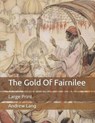 The Gold Of Fairnilee - ANDREW LANG,  Lang - 9798649489218
