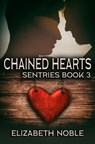Chained Hearts - Elizabeth Noble - 9798649660785