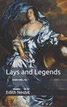 Lays and Legends - EDITH NESBIT,  Nesbit - 9798650847595