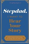 You Chose to Be My Dad; I Want to Hear Your Story - MASON,  Jeffrey - 9798652765293