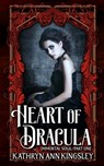 Heart of Dracula - Kathryn Ann Kingsley - 9798653274169
