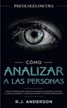 Como analizar a las personas - R J Anderson - 9798654020819