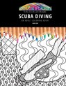 Scuba Diving: AN ADULT COLORING BOOK: An Awesome Coloring Book For Adults - GRAY,  Maddy - 9798656098649