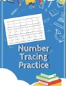 Number Tracing Practice - O'Connor Meryl O'Connor - 9798656678599