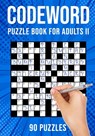 Codeword Puzzle Books for Adults II - Puzzle King Publishing - 9798656868204
