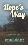 Hope's Way - David Johnson - 9798663089692