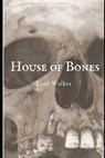 House of Bones: A German Horror Story - WALKER,  Tony - 9798663447317