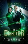 The Director - LUIS,  C S - 9798663524261