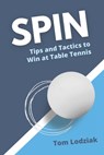 Spin - Tom Lodziak - 9798666492536