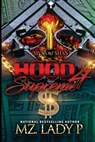 Hood Supreme 4 - Mz Lady P. - 9798667971924
