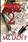 Hood Supreme 2 - Mz Lady P. - 9798667973812