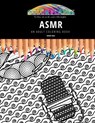 Asmr: AN ADULT COLORING BOOK: An Awesome Coloring Book For Adults - Maddy Gray - 9798668263295