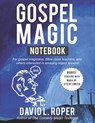 Gospel Magic Notebook: For gospel magicians, Bible class teachers, and others interested in amazing object lessons - Steve Smith - 9798668464739