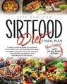 Sirtfood Diet Meal Plan - HAMILTON,  Kate - 9798668824359