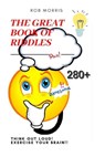 The Great Book of Riddles: Amazing riddles, interestin riddles, family riddle book. - MORRIS,  Rob - 9798669065928