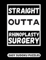 Straight Outta Rhinoplasty Surgery: Easy Sudoku Puzzles For Adults Large Print Rhinoplasty Surgery Recovery Gifts For Men And Women After A Nose Job - Heartful Publishing - 9798669397388