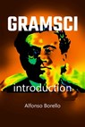 Gramsci - Alfonso Borello - 9798670830379