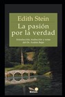 La Pasion Por La Verdad - Edith Stein - 9798670974790