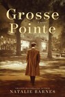 Grosse Pointe - Natalie Barnes - 9798672957944
