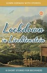 Lockdown in Liechtenstein - 10 Short Stories For Beginners - Andre Klein - 9798675907663