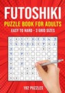 Futoshiki Puzzle Book for Adults - Puzzle King Publishing - 9798676190057