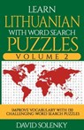 Learn Lithuanian with Word Search Puzzles Volume 2: Learn Lithuanian Language Vocabulary with 130 Challenging Bilingual Word Find Puzzles for All Ages - David Solenky - 9798677390760
