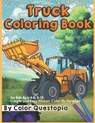 Truck Coloring Book - For Kids Ages 4-8, 8-12 - Simple and Easy Mosaic Color By Number - Color Questopia - 9798679174504