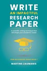 Write an impactful research paper - Martins Zaumanis - 9798680546949