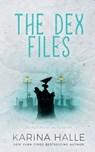 The Dex-Files: An Experiment in Terror Novella #5.7 - Karina Halle - 9798680624135