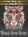 Coloring book for adults stress relieving mandala animal designs - Sarah Hill - 9798680664155