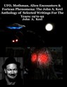 UFO, Mothman, Alien Encounters & Fortean Phenomena: The John A. Keel Anthology of Selected Writings For The Years: 1970-92 - John a. Keel - 9798688782738