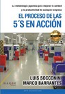 El proceso de las 5´S en acción - Luis Socconini ; Marco Barrantes - 9798690708412