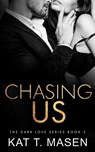 Chasing Us - T. MASEN,  Kat - 9798691790140