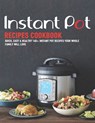 Instant Pot Recipes Cookbook: Quick, Easy & Healthy 140+ instant pot recipes your whole family will love - Shirley Rosen - 9798695551235