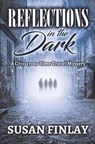 Reflections in the Dark - FINLAY,  Susan - 9798699040117