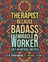 Therapist Coloring Book: A Therapist Life Coloring Book for Adults A Funny & Inspirational Therapist Adult Coloring Book for Stress Relief & Relaxatio - Therapist Passion Press - 9798699074129