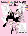 Fashion Coloring Book For Girls From 4 to 13 years: clothing coloring book for girls dresses fashion and more - Yeti Jey Fox - 9798699162468