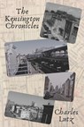 The Kensington Chronicles - Charles Lutz - 9798700257282