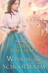 Winning the Schoolmarm: Wyoming Legacy - Lacy Williams - 9798701814286