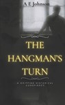 The Hangman's Turn - JOHNSON,  A E - 9798706626099