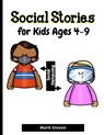 Social Stories for Kids Ages 4-9: Illustrated Teaching Social Skills to Children and Adults, Learning at home, Understanding Social Rules - Mark Steven - 9798707113901