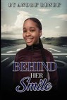 Behind Her Smile - HARRIS,  Andre' Renee' - 9798707222757